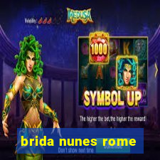 brida nunes rome